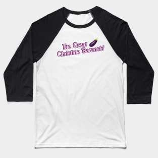The Great Christine Baranski Baseball T-Shirt